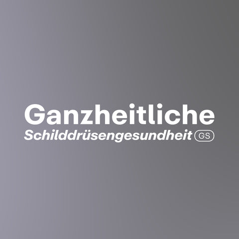 Ganzheitliche Schilddrüsengesundheit